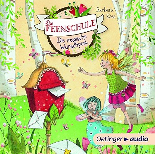 Die Feenschule. Die magische Wunschpost (CD)