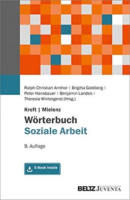 Kreft/Mielenz Wörterbuch Soziale Arbeit: Aufgaben, Praxisfelder, Begriffe und Methoden der Sozialarbeit und Sozialpädagogik. Mit E-Book inside (Edition Sozial)