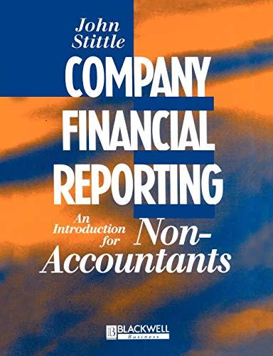 Company Financial Reporting: An Introduction for Non Accountants (Charles F. Goldfarb Series on Open)