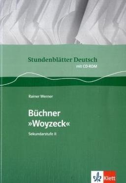 Stundenblätter Deutsch. Woyzeck. Mit CD-ROM: Buch mit CD-ROM