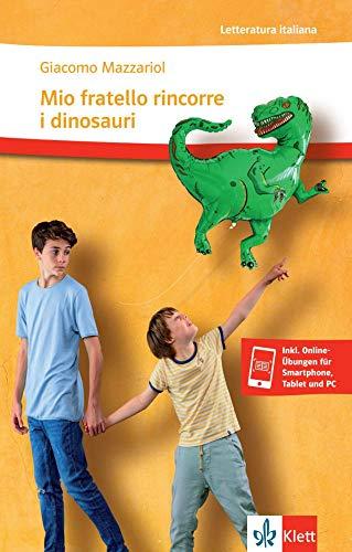 Mio fratello rincorre i dinosauri: Storia mia e di Giovanni che ha un cromosoma in più. Lektüre + Klett-Augmented