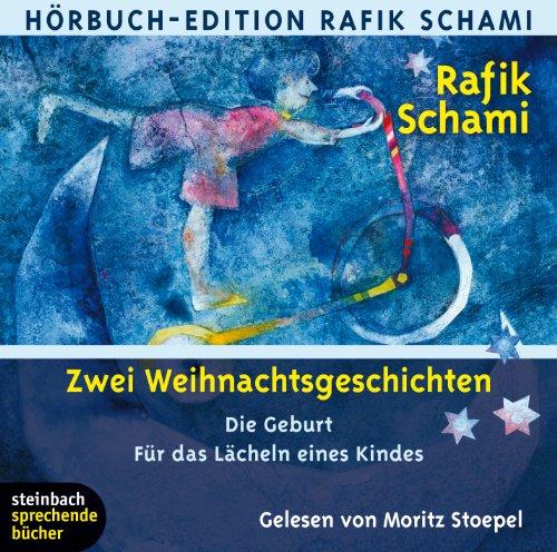 Die Geburt - Für das Lächeln eines Kindes: Zwei Weihnachtsgeschichten. 1 CD