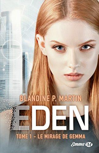 Eden. Vol. 1. Le mirage de Gemma