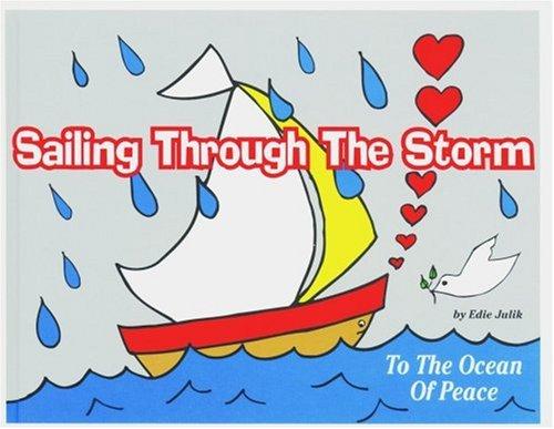 Sailing Through the Storm: To the Ocean of Peace