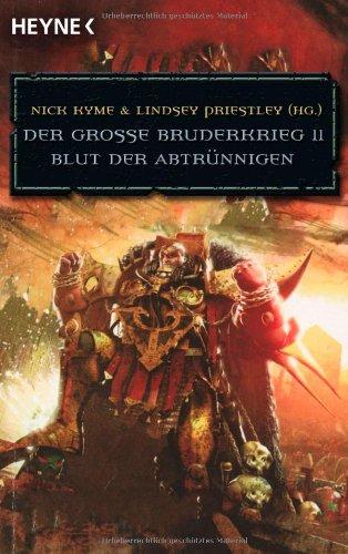 Blut der Abtrünnigen - Der Große Bruderkrieg 11: Warhammer-40,000-Roman