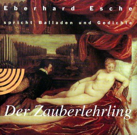 Der Zauberlehrling. CD. . Balladen und Gedichte (Ohreule)