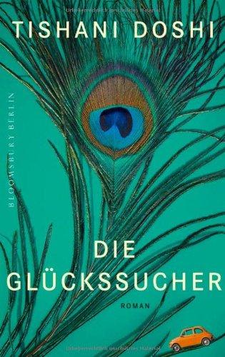 Die Glückssucher: Roman