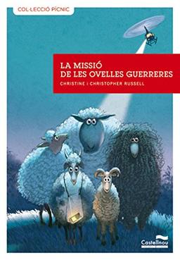 La missió de les ovelles guerreres (Col·lecció Pícnic, Band 21)