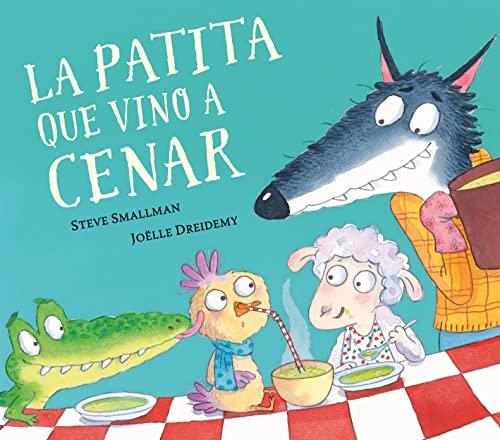 La patita que vino a cenar (La ovejita que vino a cenar) (Cuentos infantiles)