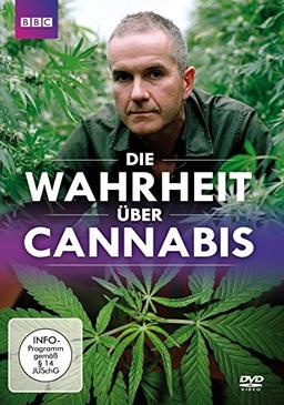 Die Wahrheit über Cannabis