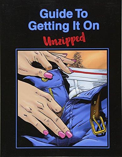 Guide to Getting it on: Unzipped