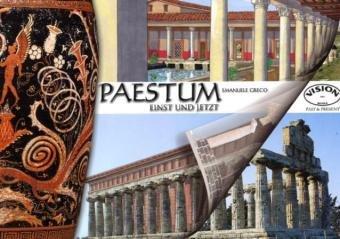 Paestum einst und jetzt