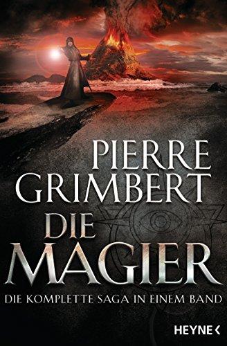 Die Magier: Die komplette Saga in einem Band (Die Magier-Serie, Band 1)