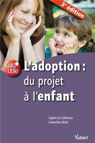 L'adoption : du projet à l'enfant