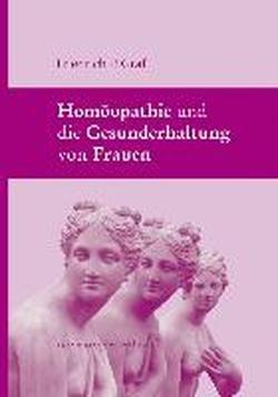 Homöopathie und die Gesunderhaltung von Frauen