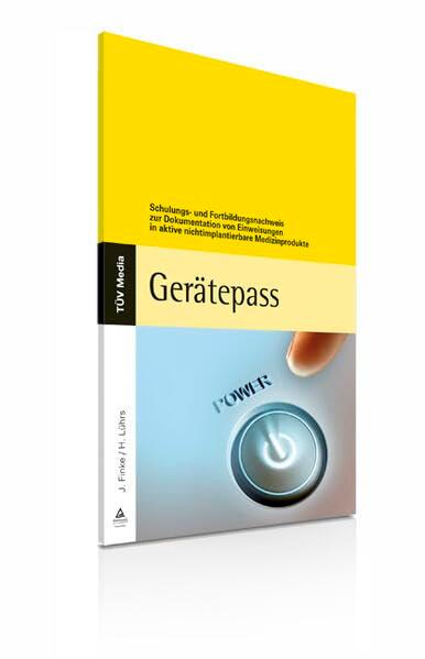 Gerätepass: Schulungs- und Fortbildungsnachweis zur Dokumentation von Einweisungen in aktive nichtimplantierbare Medizinprodukte