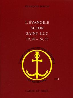 L'Evangile selon saint Luc (19, 28-24, 53)