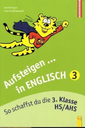 Aufsteigen in Englisch 3: So schaffst du die 3. Klasse HS/AHS