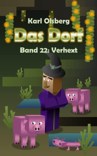 Das Dorf Band 22: Verhext