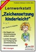 Lernwerkstatt - Zeichensetzung kinderleicht / Grundschulausgabe