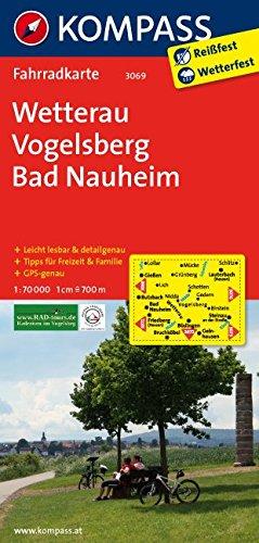 Wetterau - Vogelsberg - Bad Nauheim: Fahrradkarte. GPS-genau. 1:70000 (KOMPASS-Fahrradkarten Deutschland, Band 3069)