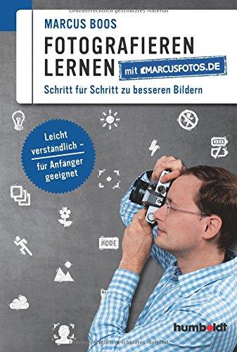 Fotografieren lernen mit marcusfotos.de: Schritt für Schritt zu besserern Bildern. Leicht verständlich - für Anfänger geeignet.