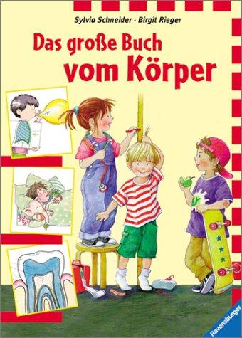 Das große Buch vom Körper