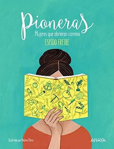 Pioneras (Literatura Infantil (6-11 Años) - Libros-Regalo)