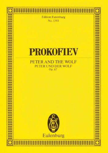 Peter und der Wolf: Ein musikalisches Märchen. op. 67. Sprecher und Orchester. Studienpartitur. (Eulenburg Studienpartituren)