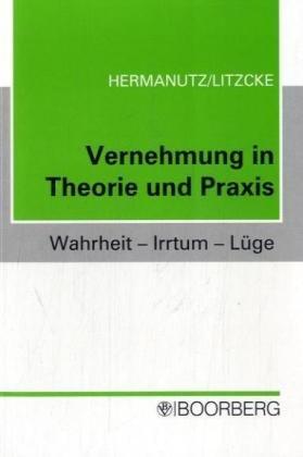 Vernehmung in Theorie und Praxis