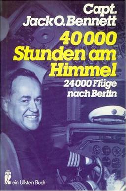 Vierzigtausend Stunden am Himmel. 24 000 Flüge nach Berlin.