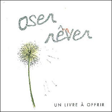 Oser rêver