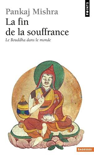 La fin de la souffrance : le Bouddha dans le monde