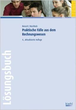 Praktische Fälle aus dem Rechnungswesen - Lösungsbuch