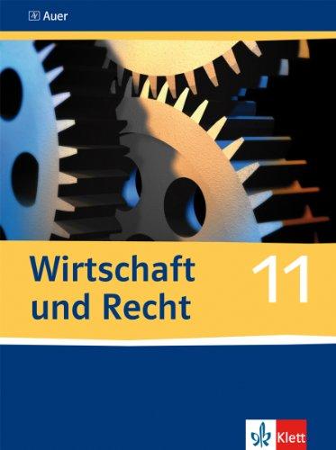 Wirtschaft und Recht: Schülerbuch - 11. Schuljahr