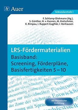 LRS-Fördermaterialien 1: Basisband: Screening, Förderpläne, Basisfertigkeiten 5-10 (5. bis 10. Klasse) (Auer LRS-Programm)