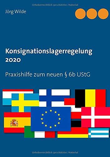 Konsignationslagerregelung 2020: Praxishilfe zum neuen § 6b UStG