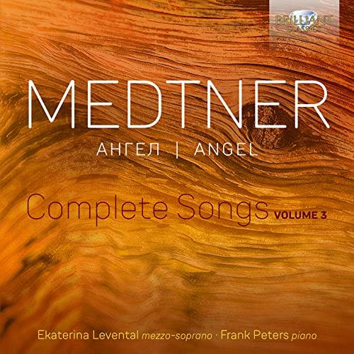 Medtner:Angel,Complete Songs,Vol.3