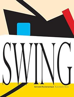 Gerwald Rockenschaub. Swing