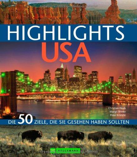 Highlights USA: Die 50 Ziele, die Sie gesehen haben sollten