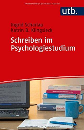 Schreiben im Psychologiestudium (Schreiben im Studium, Band 4958)