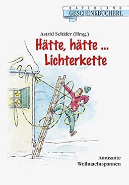 Hätte, hätte... Lichterkette