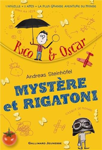 Rico & Oscar. Vol. 1. Mystère et rigatoni