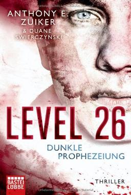 Level 26: Dunkle Prophezeiung: Thriller