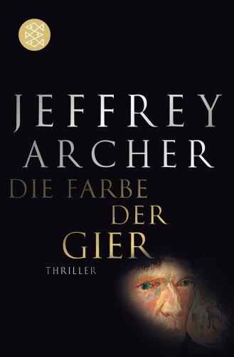 Die Farbe der Gier: Thriller