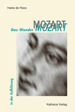 Das Wunder Mozart: In der Aufklärung