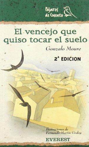 El vencejo que quiso tocar el suelo (Montaña encantada / Pájaros de cuento)