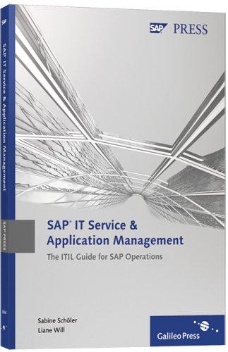 SAP IT Service & Application Management: The ITIL Guide for SAP Operations (SAP PRESS: englisch)