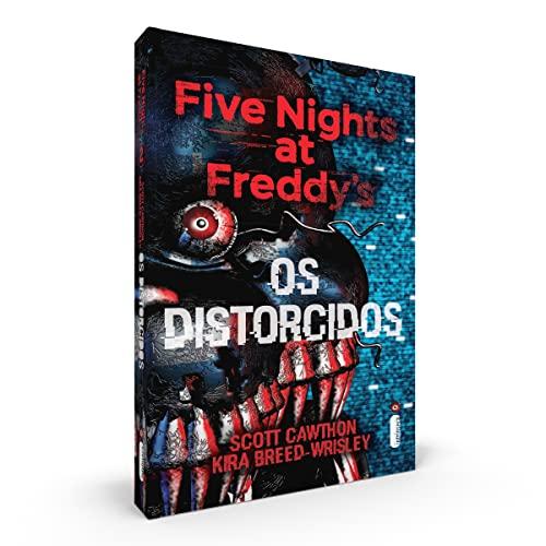 Five Nights at Freddy’s. Os Distorcidos. Five Nights at Freddy's - Volume 2