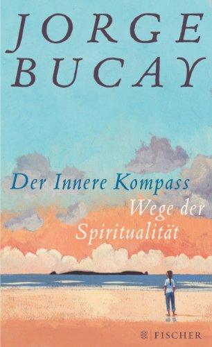 Der innere Kompass: Wege der Spiritualität